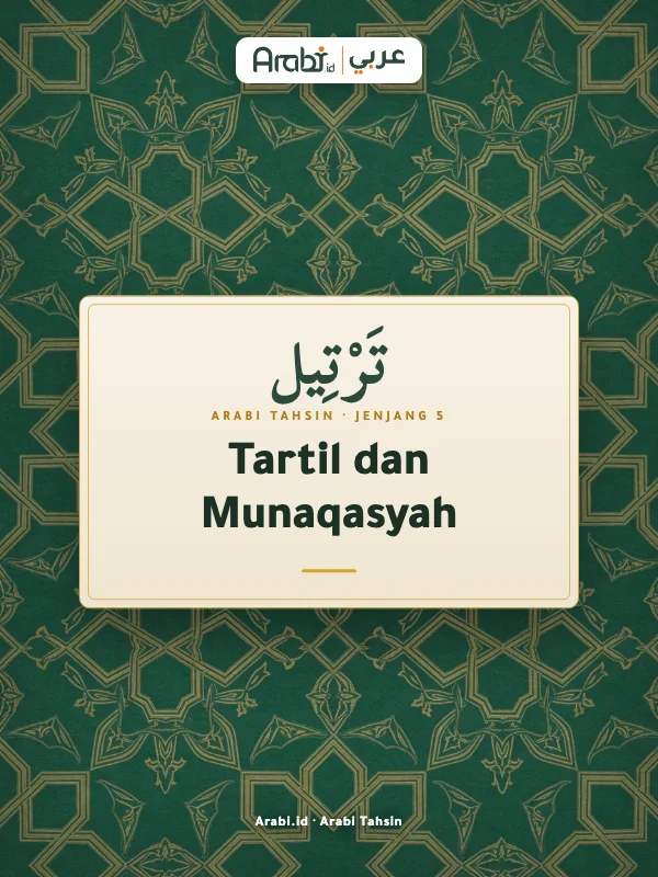 Cuplikan materi asli Tahsin 5: Tartil dan Munaqasyah