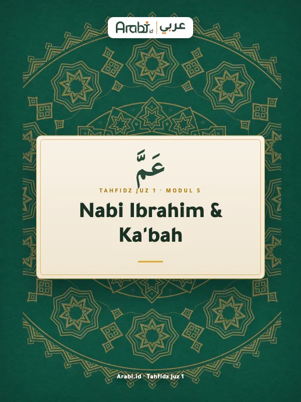 Cuplikan materi asli Tahfidz Juz 1: Nabi Ibrahim dan Kabah