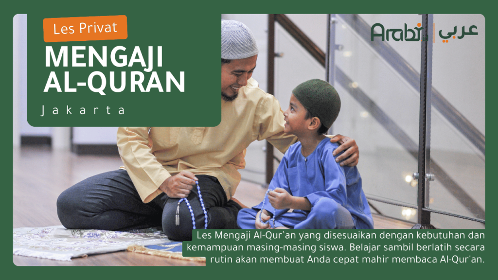 Kursus Mengaji Al-Quran Jakarta untuk mengasah pemahaman Al-Qur'an secara menyeluruh